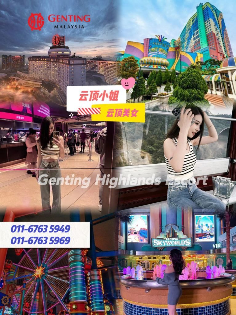 云顶小姐 | 云顶美女 | 云顶下水 | Genting Escort