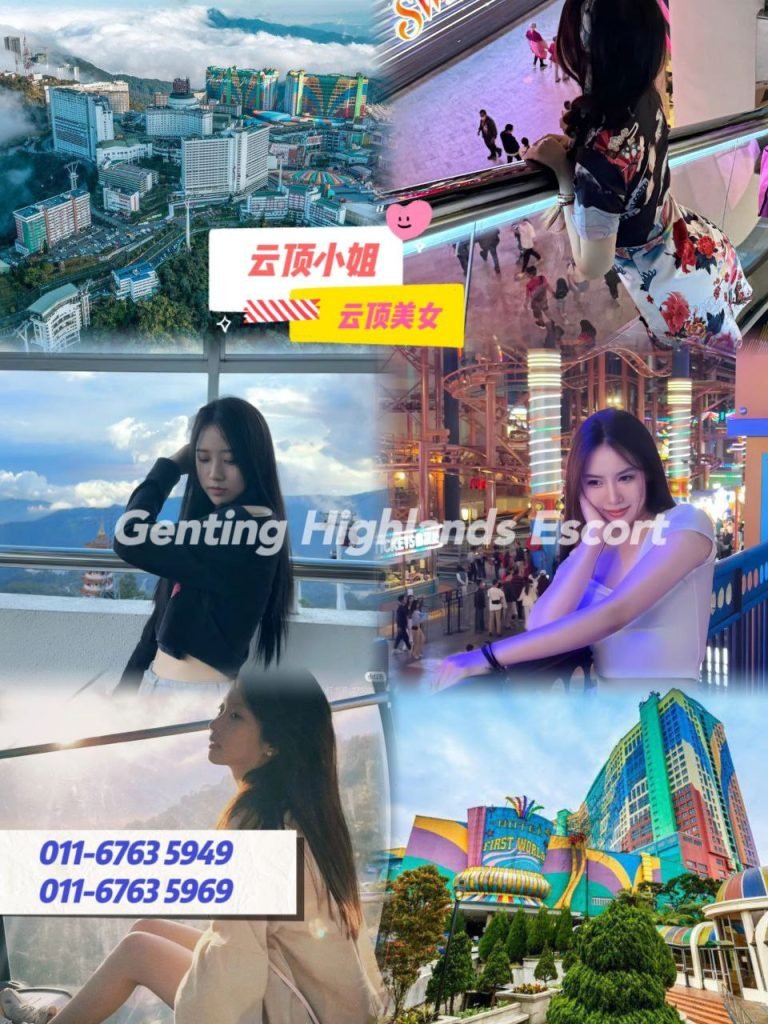 云顶小姐 | 云顶美女 | 云顶下水 | Genting Escort