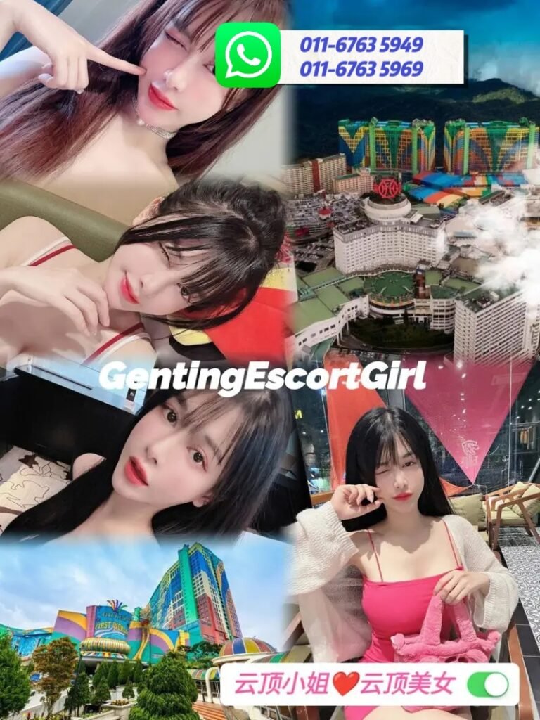 云顶小姐 | 云顶美女 | 云顶下水 | Genting Escort