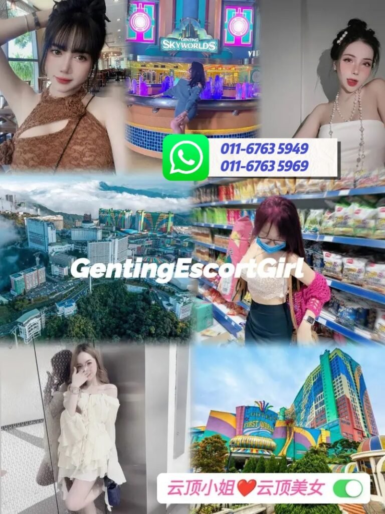 云顶小姐 | 云顶美女 | 云顶下水 | Genting Escort