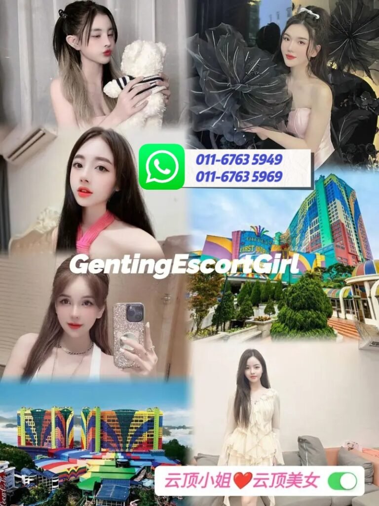 云顶小姐 | 云顶美女 | 云顶下水 | Genting Escort