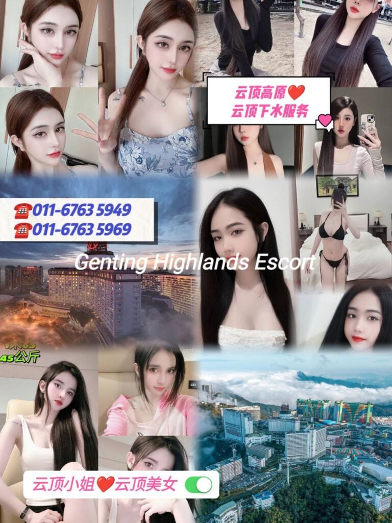 云顶小姐伴游 | 云顶美女按摩 | 云顶下水服务 | Genting Escort