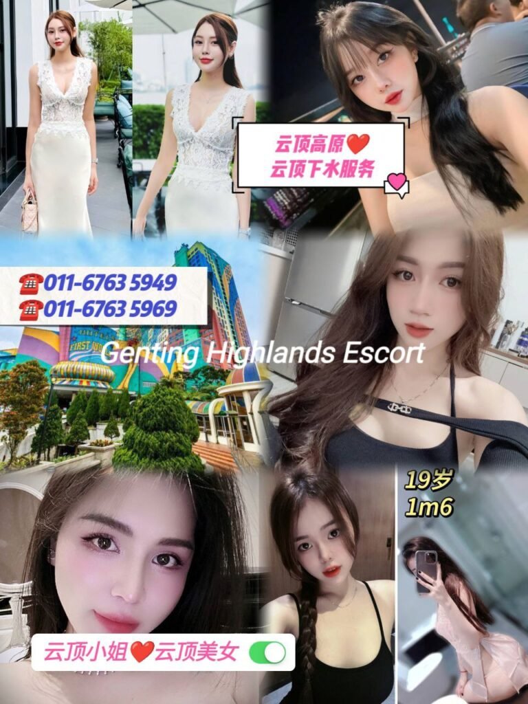 云顶小姐伴游 | 云顶美女按摩 | 云顶下水服务 | Genting Escort