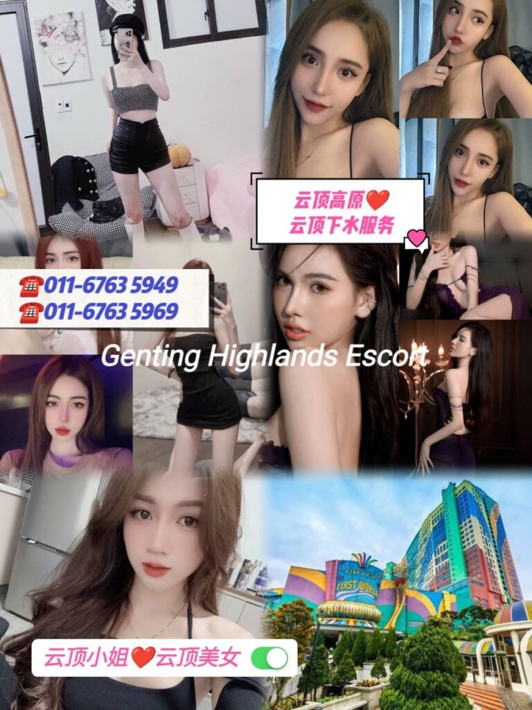 云顶小姐伴游 | 云顶美女按摩 | 云顶下水服务 | Genting Escort