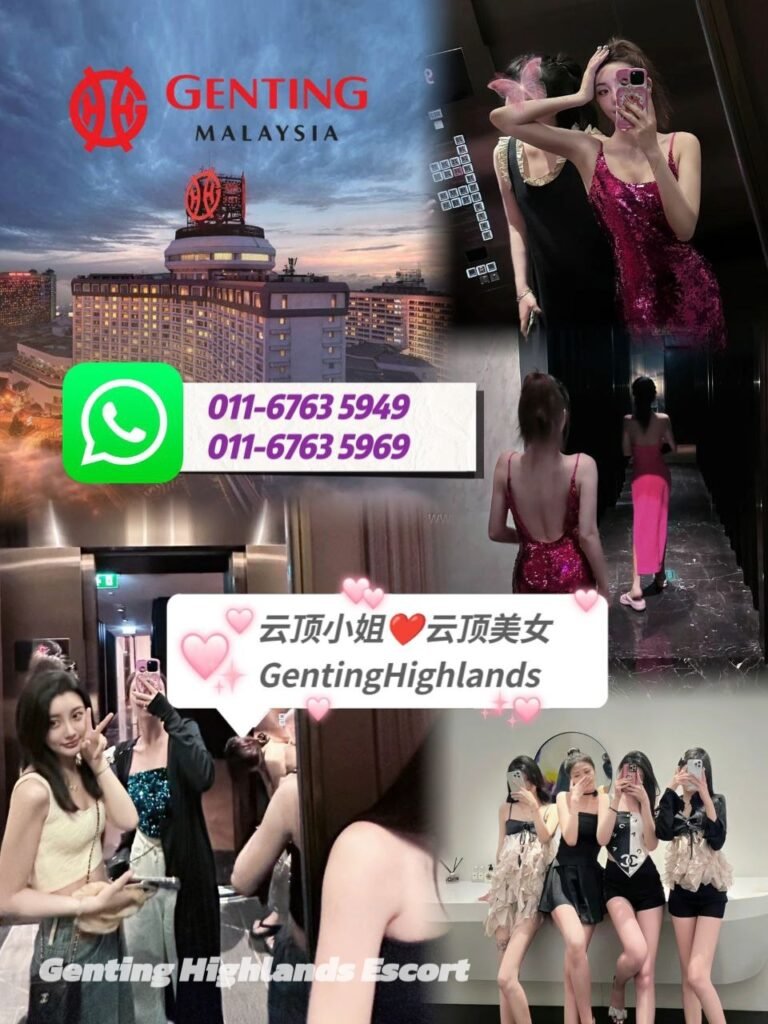 云顶找小姐 | 云顶美女约炮 | 按摩下水场 | Genting Escort