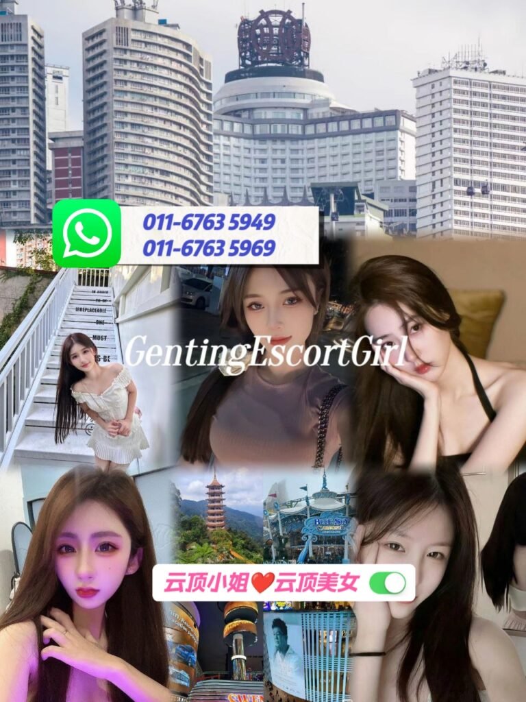 云顶小姐约炮 | 云顶美女按摩 | 云顶下水服务 | Genting Escort