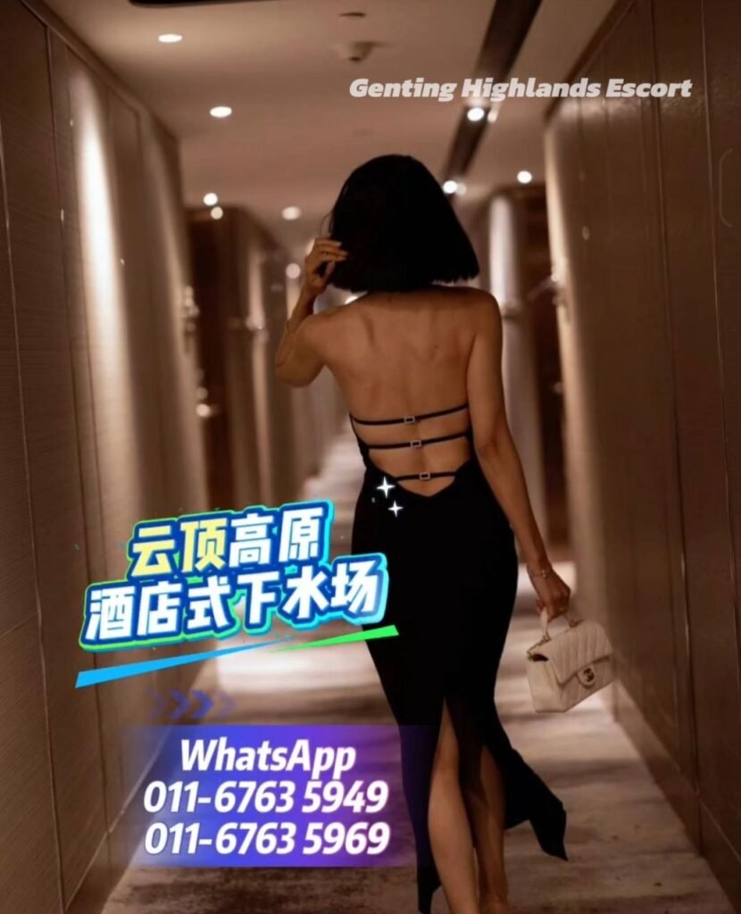 云顶小姐 | 云顶美女 | 云顶下水 | Genting Escort