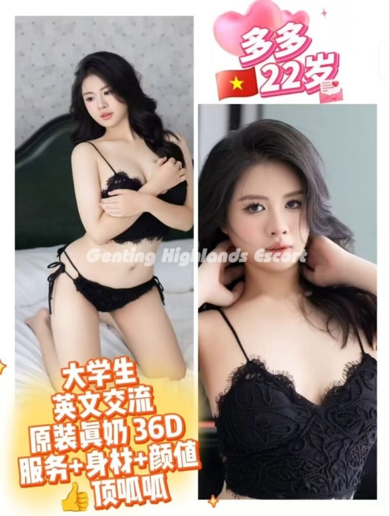 云顶小姐 | 云顶美女伴游 | 云顶下水服务 | Genting Escort