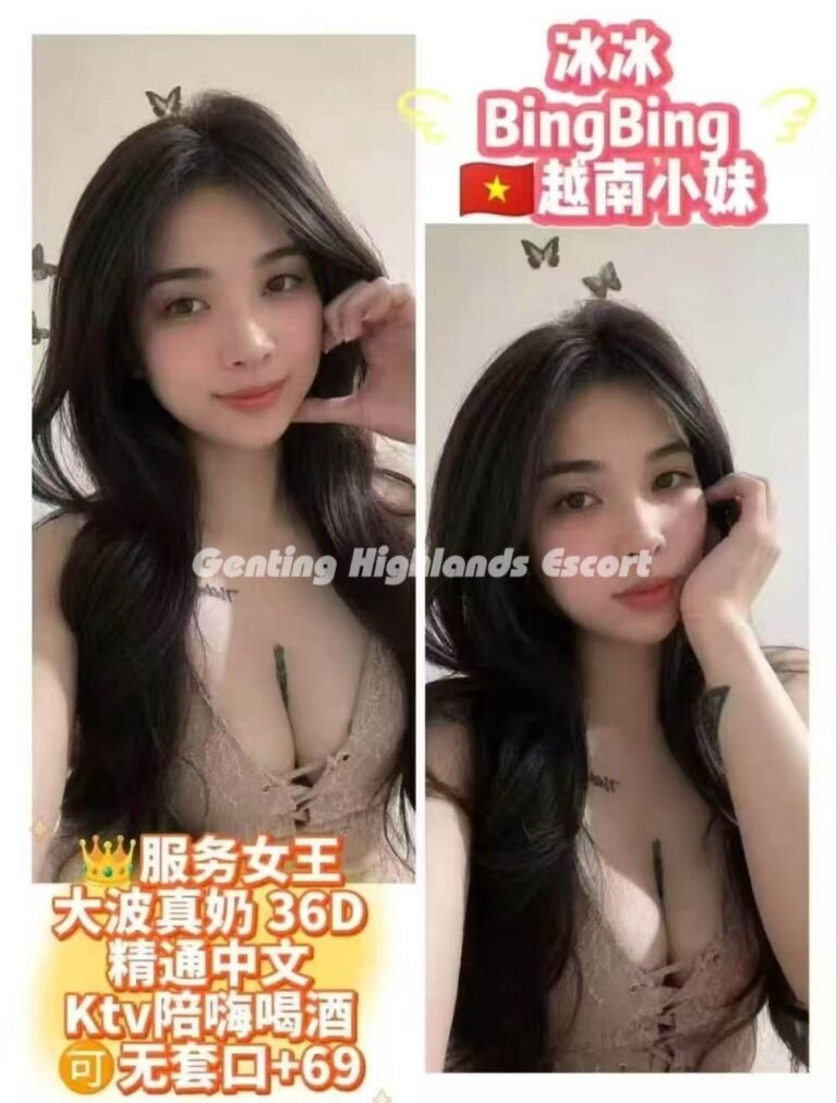 云顶小姐 | 云顶美女伴游 | 云顶下水服务 | Genting Escort