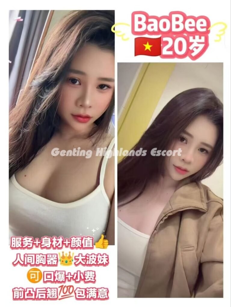 云顶小姐 | 云顶美女伴游 | 云顶下水服务 | Genting Escort
