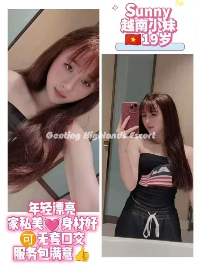 云顶小姐 | 云顶美女伴游 | 云顶下水服务 | Genting Escort